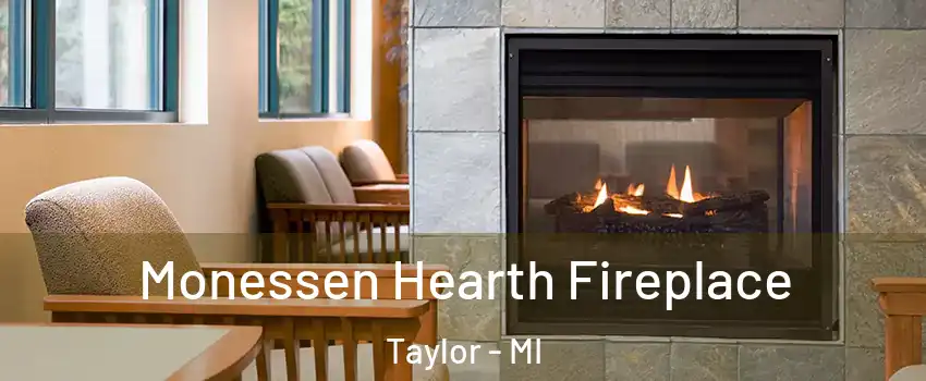  Monessen Hearth Fireplace Taylor - MI