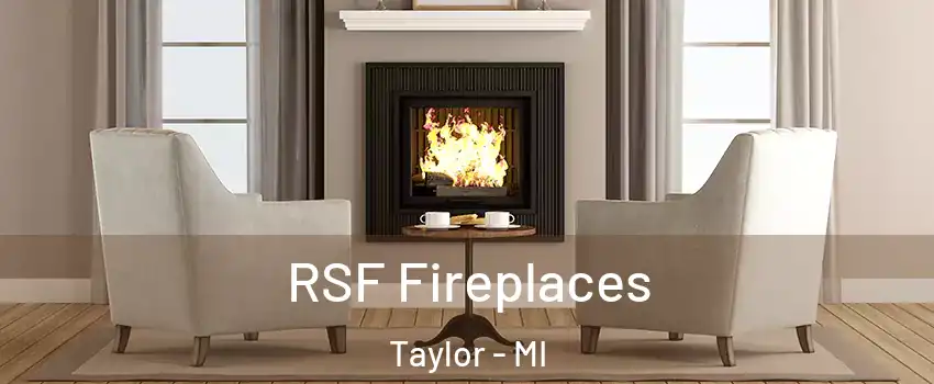  RSF Fireplaces Taylor - MI